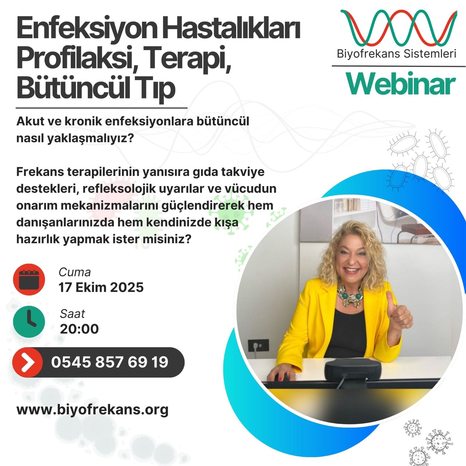 17 Ekim 2025 /// Enfeksiyon Hastalıkları , Profilaksi, Terapi & Bütüncül Tıp Webinarı